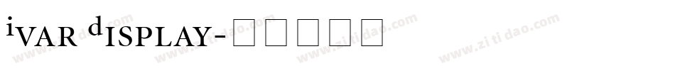 Ivar Display字体转换